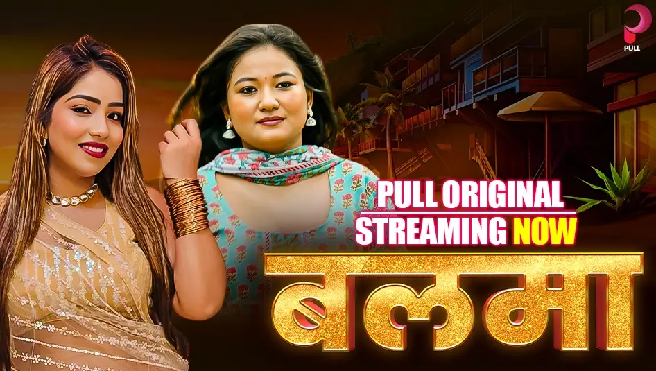 Balma Web Series Pullapp – Cast Story Review