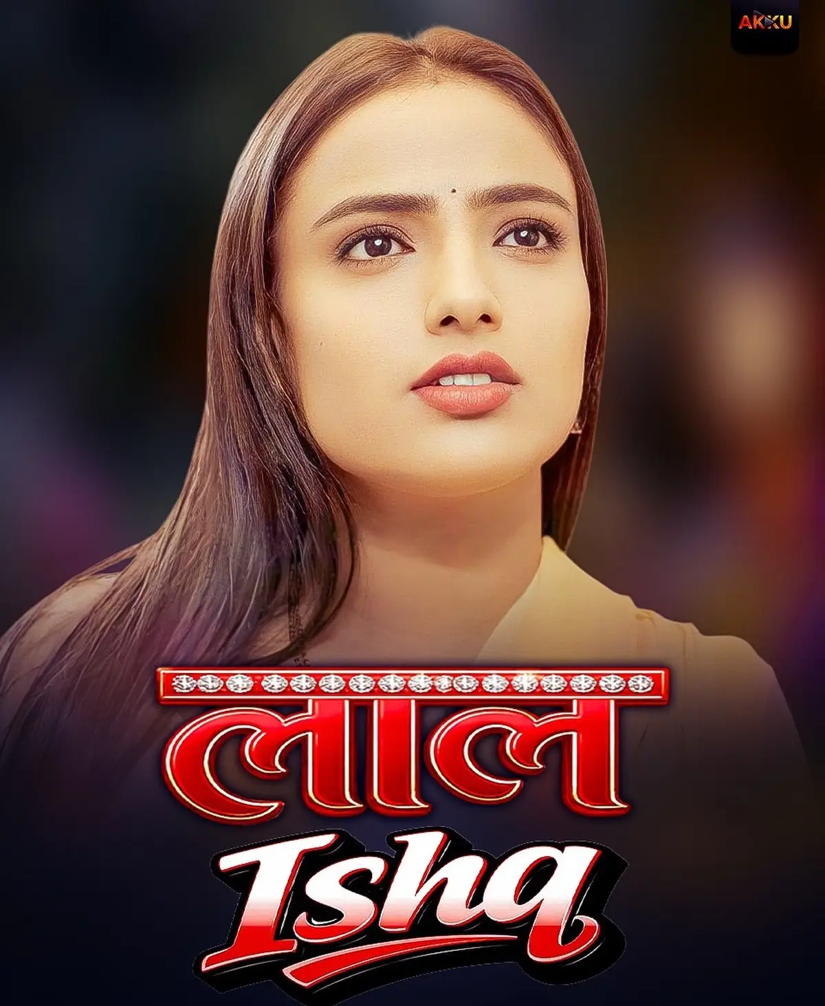 Lal Ishq Akku App Web Series Cast Story Release Date Full Details 2