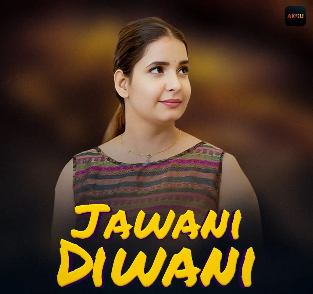 Jawani Diwani Web Series Review, Cast, Story, Episodes & Honest Opinion 2 Ridhi Tiwari (Natasha Rajeshwari)