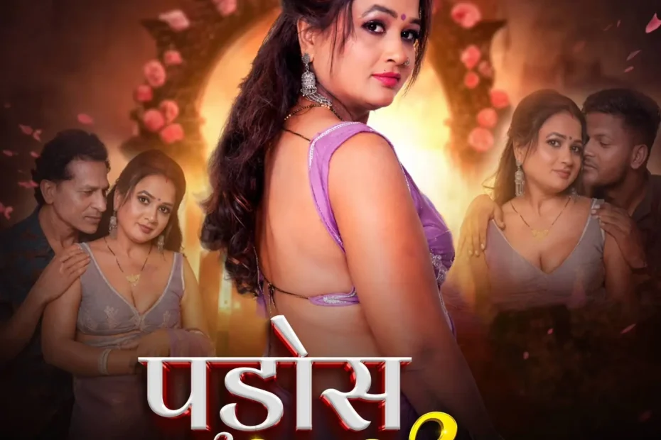 Pados Wali Bhabhi 2 MoodX OTT Cast Release Date and Details
