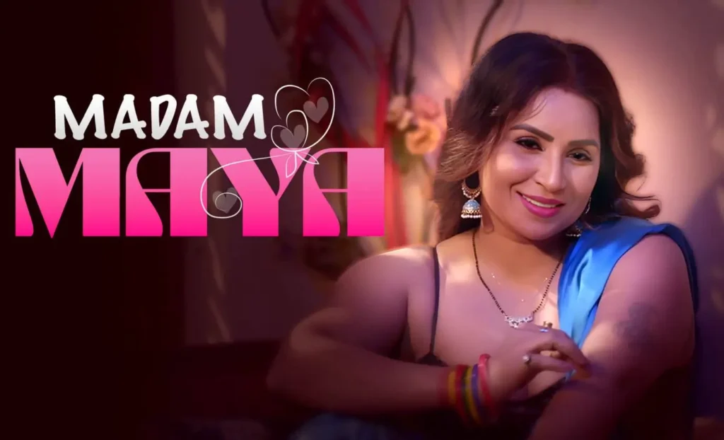 Madam Maya (Showtym) Web Series Cast, Release and Story 2 Madam Maya (Showtym) Web Series Cast, Release and Story